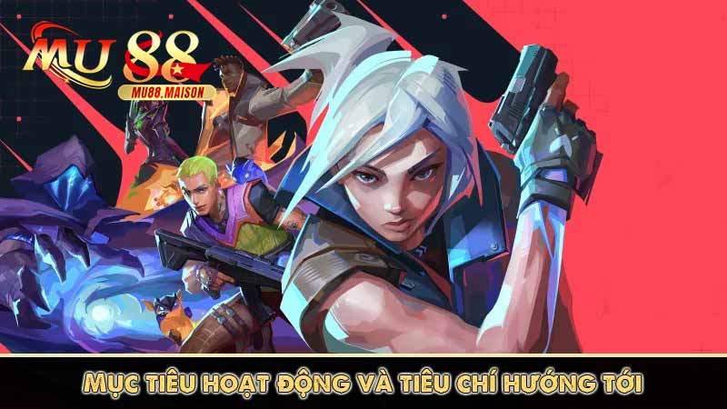 Trang Chủ MU88 23 Mục tiêu hoạt động và tiêu chí hướng tới
