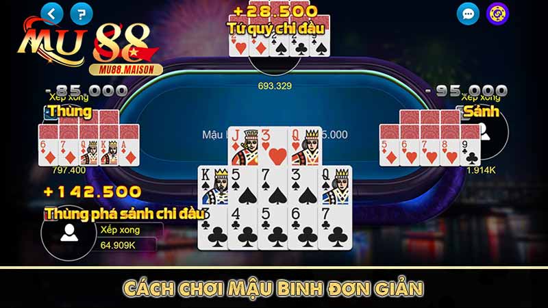 Mậu Binh và mẹo cá cược hay mang về liên thắng 2 Cách chơi Mậu Binh đơn giản