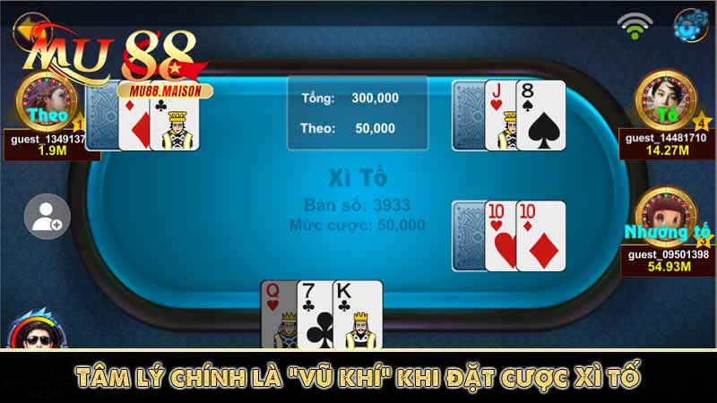 Hướng Dẫn Chơi Xì Tố Dễ Hiểu Cho Người Mới 8 Tâm lý chính là “vũ khí” khi đặt cược Xì tố