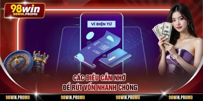 Các điều cần nhớ để rút vốn nhanh chóng