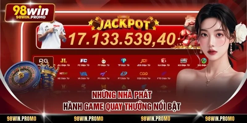 Những nhà phát hành game quay thưởng nổi bật