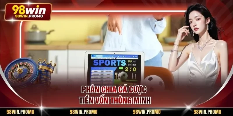 Phân chia cá cược tiền vốn thông minh