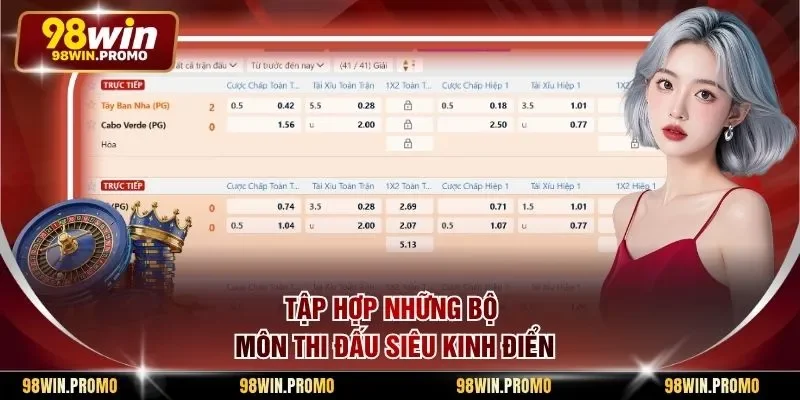 Tập hợp những bộ môn thi đấu siêu kinh điển