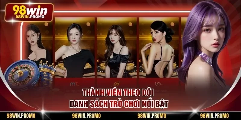 Thành viên theo dõi danh sách trò chơi nổi bật